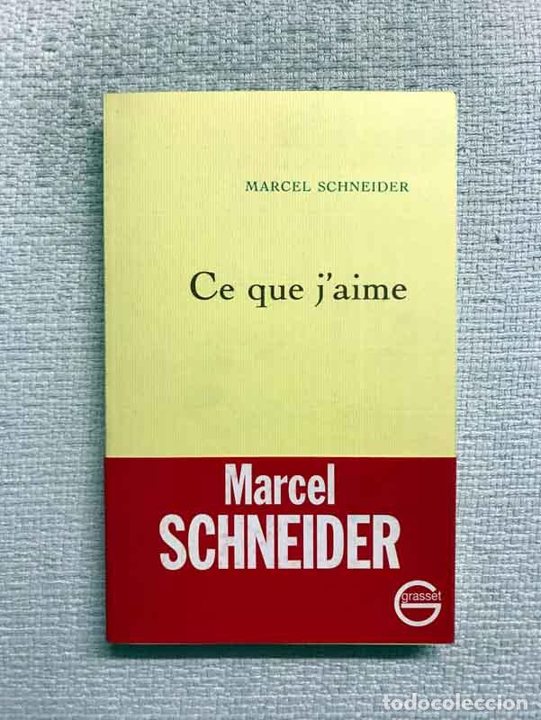 Libros: Ce que jaime - Marcel Schneider - Foto 1