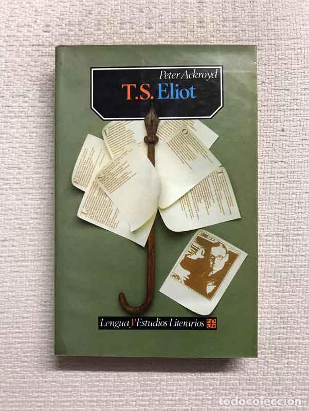 Libros: T. S. Eliot - Peter Ackroyd - Foto 1