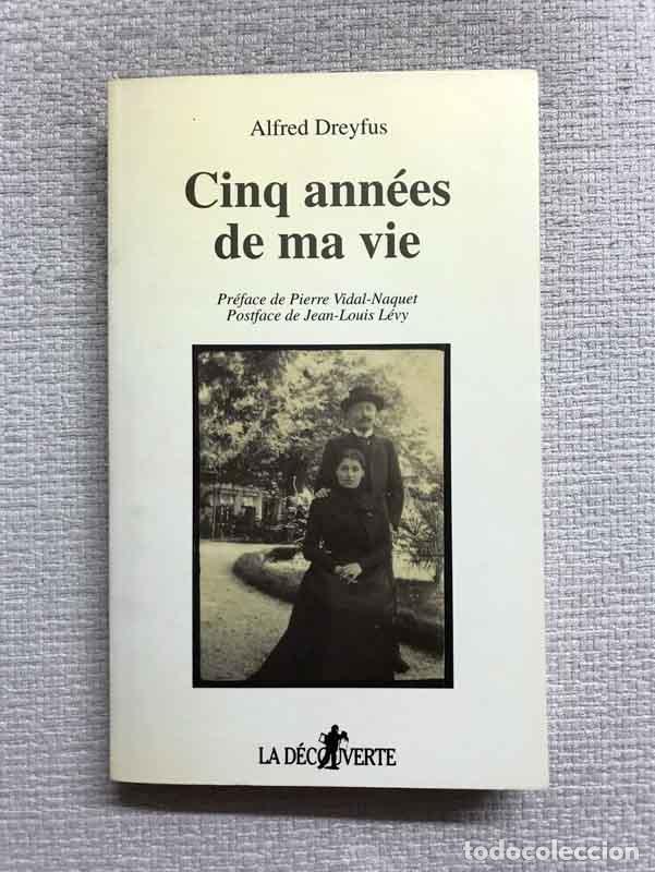 Libros: Cinq ann&eacute;es de ma vie - Alfred Dreyfus - Foto 1