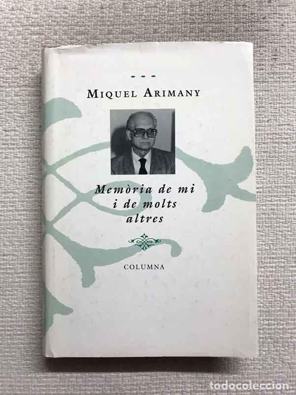Libros: Memo`ria de mi i de molts altres - Miquel Arimany - Foto 1