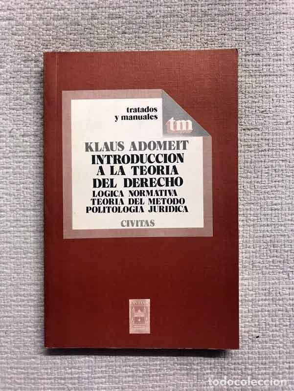 Libros: Introducci&oacute;n a la teor&iacute;a del derecho - Klaus Adomeit - Foto 1