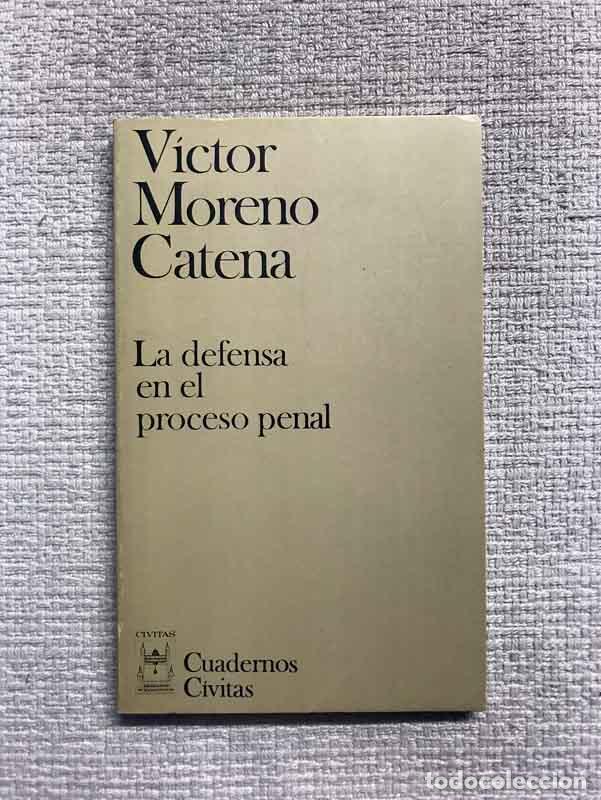 Libros: La defensa en el proceso penal - V&iacute;ctor Moreno Catena - Foto 1