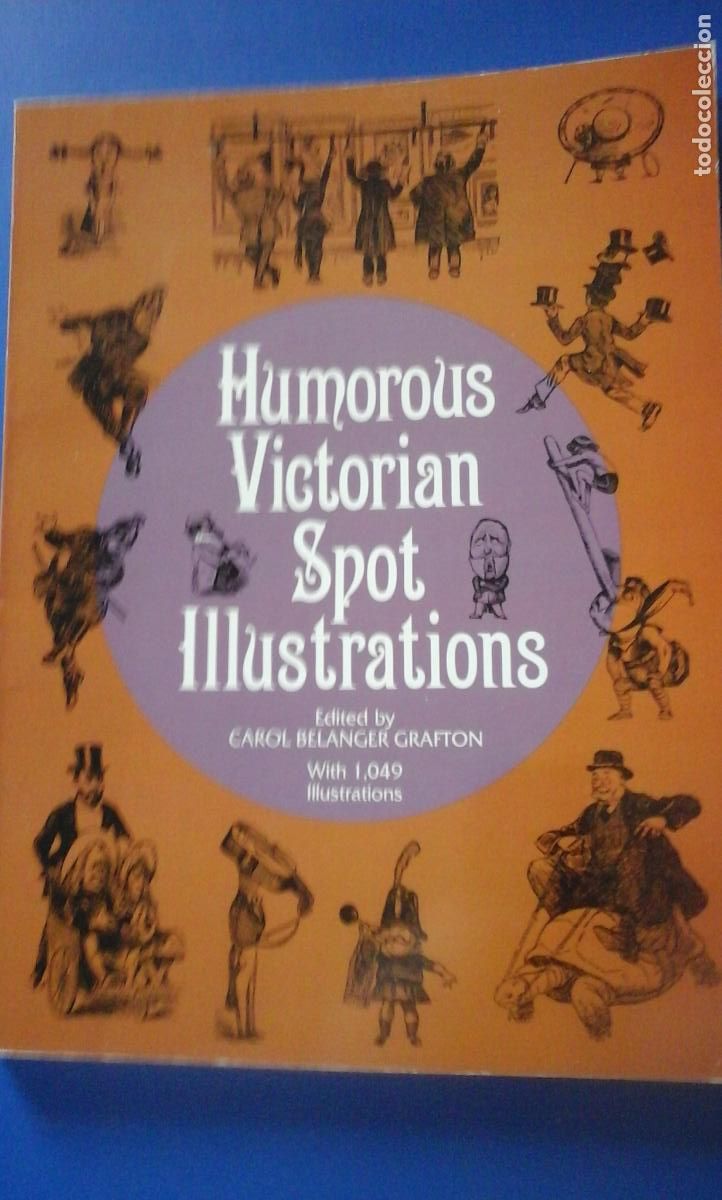 Libros: HUMOROUS VICTORIAN SPOT ILLUSTRATIONS. With 1.049 illustrations (New York, 1985) - Edited by Carol B