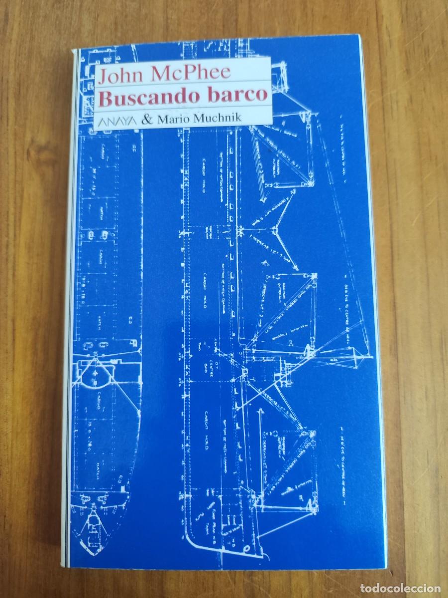 Libros: LPV CI Buscando barco. John Mcphee . Anaya . 1993 - Foto 1