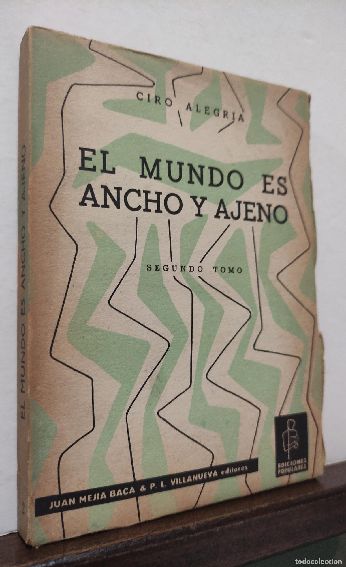 Libros: EL MUNDO ES ANCHO Y AJENO - SEGUNDO TOMO - CIRO ALEGRIA