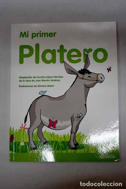 Libros: Mi primer Platero: L&oacute;pez Narv&aacute;ez, Concha.- L&oacute;pez Narv&aacute;ez, Concha - Foto 1