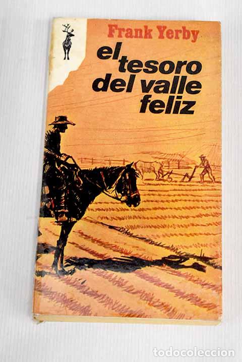 Libros: El tesoro del valle feliz.- Yerby, Frank - Foto 1