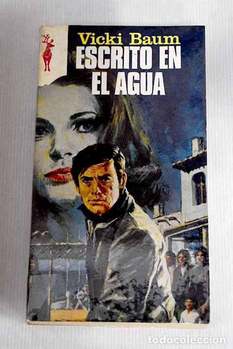 Libros: Escrito en el agua: Baum, Vicki.- Baum, Vicki - Foto 1