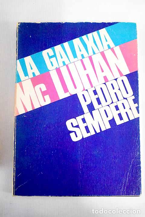 Libros: La galaxia Mc Luhan: Sempere, Pedro.- Sempere, Pedro - Foto 1