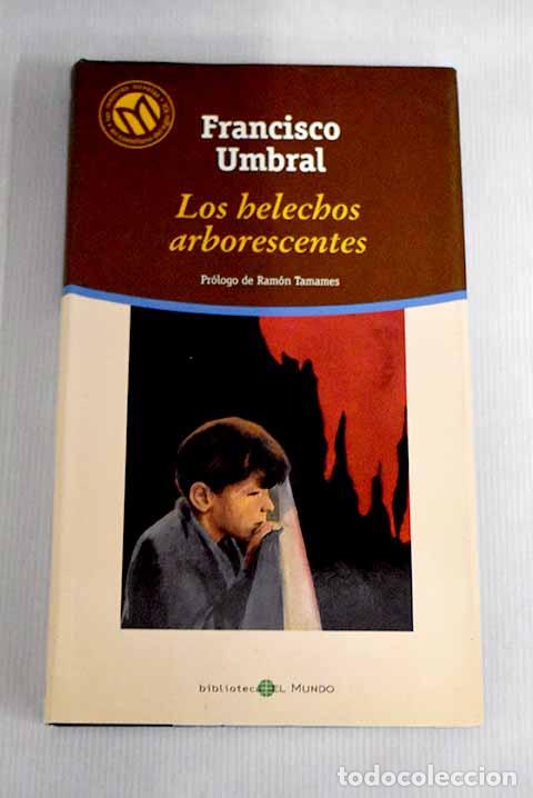 Libros: Los helechos arborescentes.- Umbral, Francisco - Foto 1
