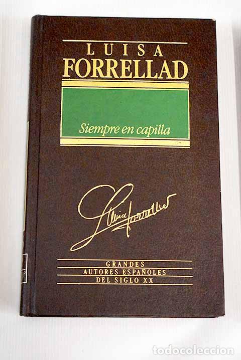 Libros: Siempre en Capilla: Forrellad, Lluisa.- Forrellad, Lluisa - Foto 1