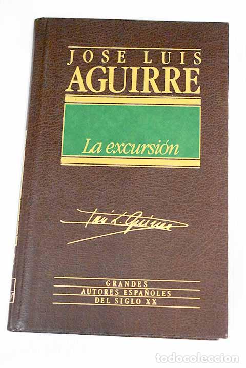 Libros: La excursi&oacute;n: Aguirre, Jos&eacute; Luis.- Aguirre, Jos&eacute; Luis - Foto 1