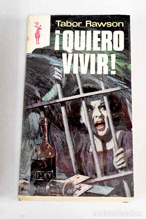 Libros: &iexcl;Quiero vivir!: Rawson, Tabor.- Rawson, Tabor - Foto 1