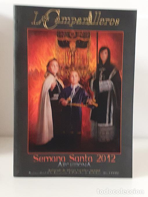 Libros: Los Campanilleros. Revista de la Semana Santa de Archidona, 2012.