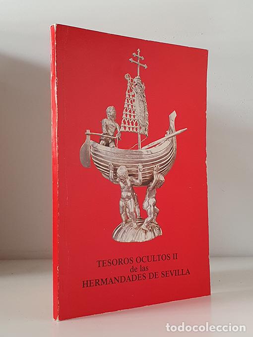 B&uuml;cher: TESOROS OCULTOS II DE LAS HERMANDADES DE SEVILLA.