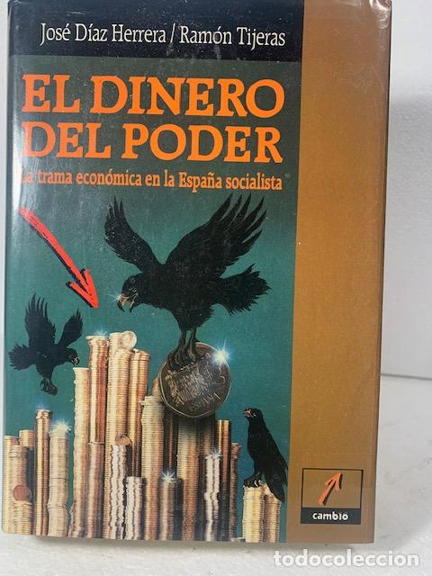 Libros: EL DINERO DEL PODER JOSE DIAZ HERRERA RAMON TIJERAS - Foto 2