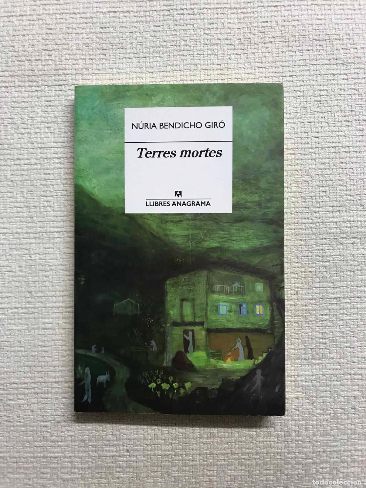 Libros: Terres mortes - N&uacute;ria Bendicho Gir&oacute; - Foto 1