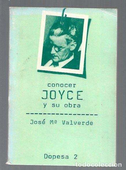 Libros: CONOCER JOYCE Y SU OBRA - VALVERDE, JOSE MARIA - Foto 1