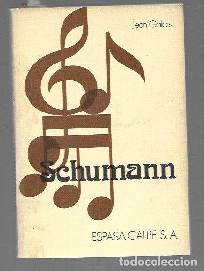 Libros: SCHUMANN - GALLOIS, JEAN - Foto 1
