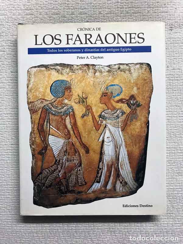 Libros: Cr&oacute;nica de Los Faraones - Peter A. Clayton - Foto 1