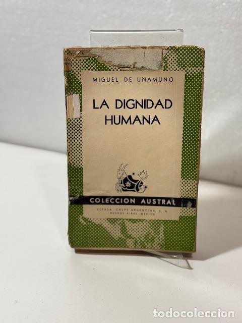 Libros: LA DIGNIDAD HUMANA MIGUEL DE UNAMUNO - Foto 1