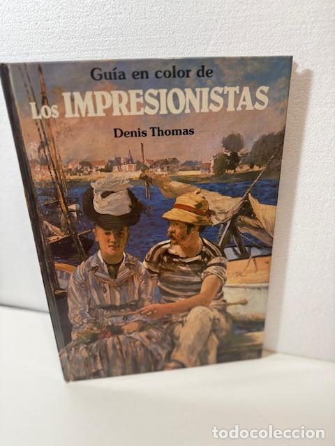 Libros: GUIA EN COLOR DE LOS IMPRESIONISTAS DENIS THOMAS - Foto 1