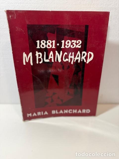 Libros: MARIA BLANCHARD 1881 1932 - Foto 1