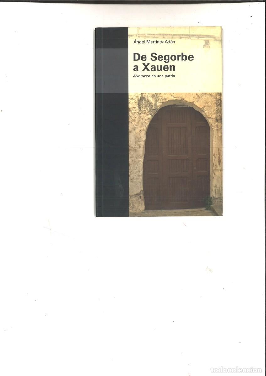 B&uuml;cher: DE SEGORBE A XAUEN. A&Ntilde;ORANZA DE UNA PATRIA. &Aacute;ngel Mart&iacute;nez Ad&aacute;n