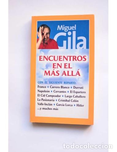 Libros: Encuentros en el m&aacute;s all&aacute; - GILA, Miguel - Foto 1