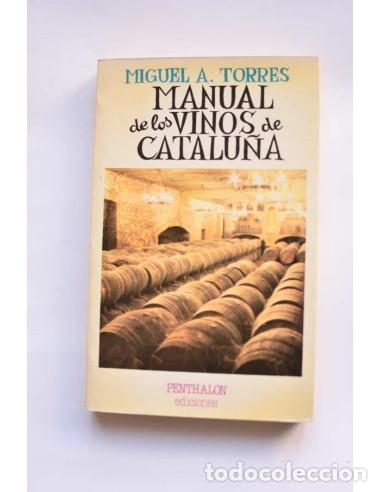 Libros: Manual de los vinos de catalu&ntilde;a - TORRES, Migel A. - Foto 1