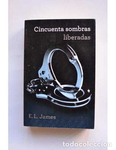 Libros: Cincuenta sombras liberadas - JAMES, E. L. - Foto 1