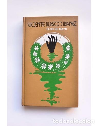 Libros: Flor de mayo - BLASCO IBA&Ntilde;EZ, Vicente - Foto 1