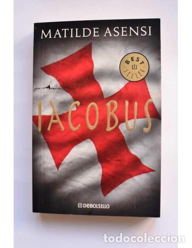 Libros: Iacobus - ASENSI, Matilde - Foto 1