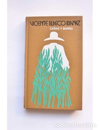 Libros: Ca&ntilde;as y Barro - BLASCO IBA&Ntilde;EZ, Vicente?? - Foto 1