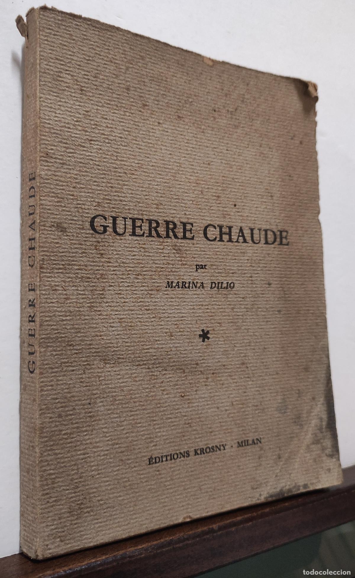 Libros: GUERRE CHAUDE - MARINA DILIO
