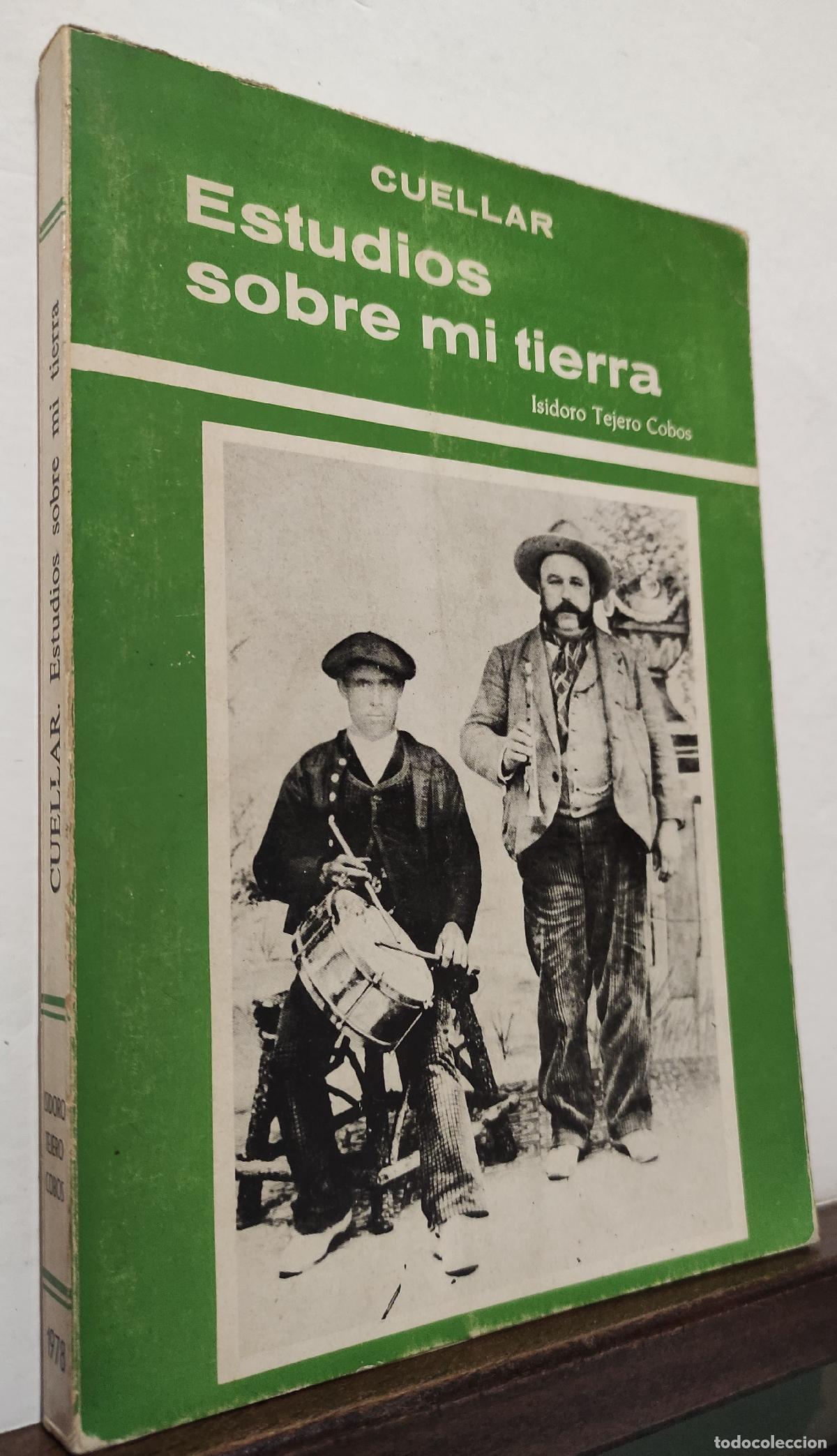 Libros: CUELLAR ESTUDIOS SOBRE MI TIERRA - ISIDORO TEJERO COBOS - Foto 1