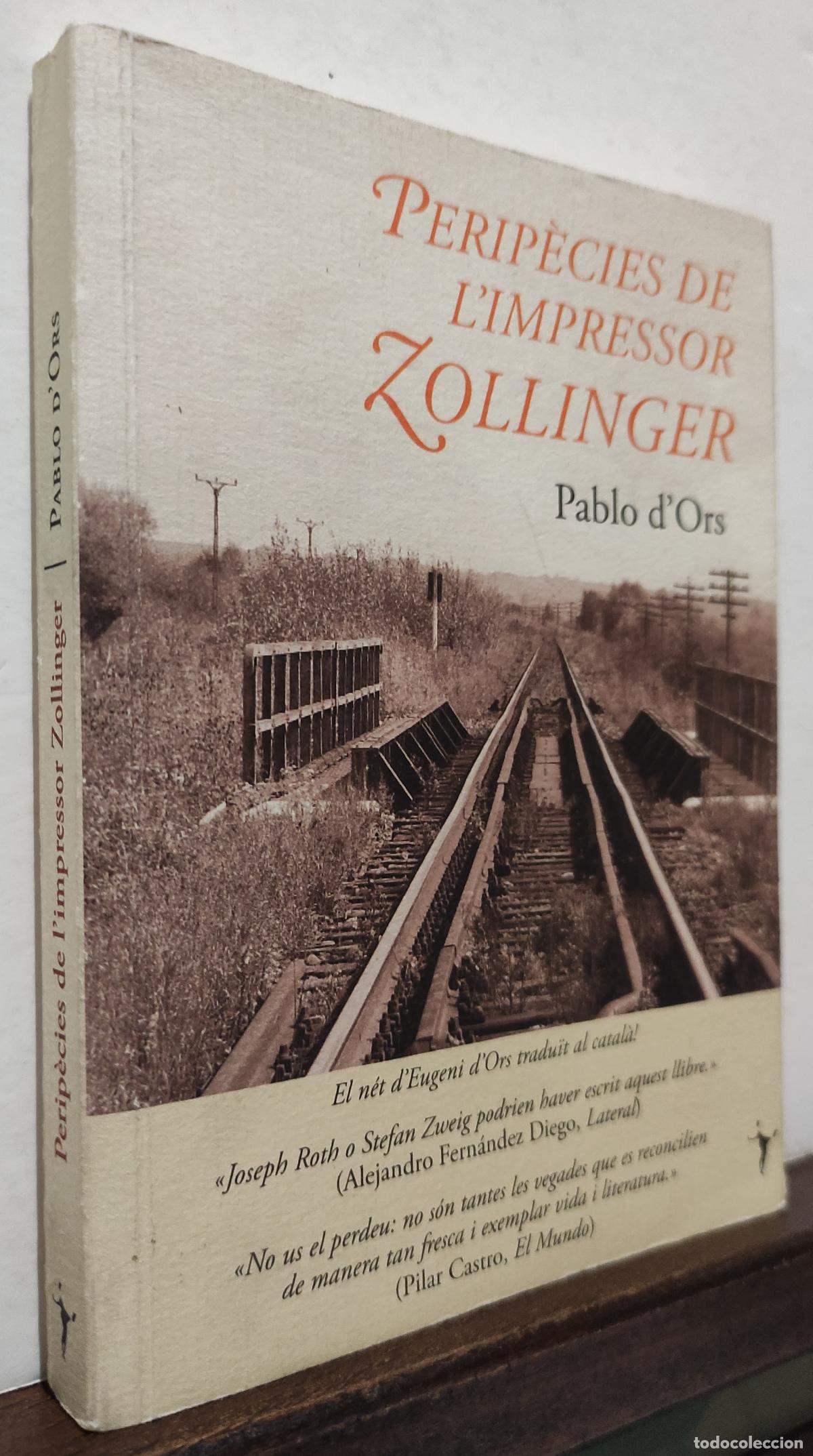 Libri di seconda mano: PERIPECIES DE L IMPRESSOR ZOLLINGER - PABLO D ORS