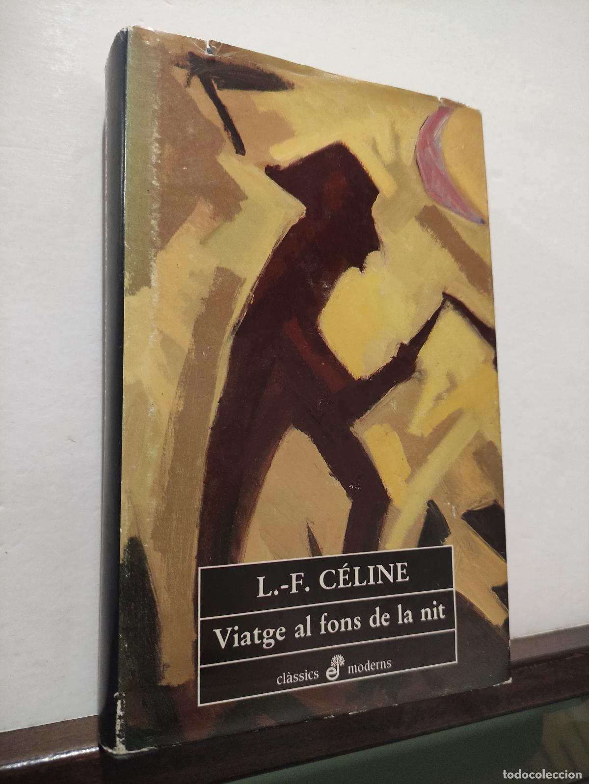 Libros: VIATGE AL FONS DE LA NIT - L. F. CELINE - Foto 1