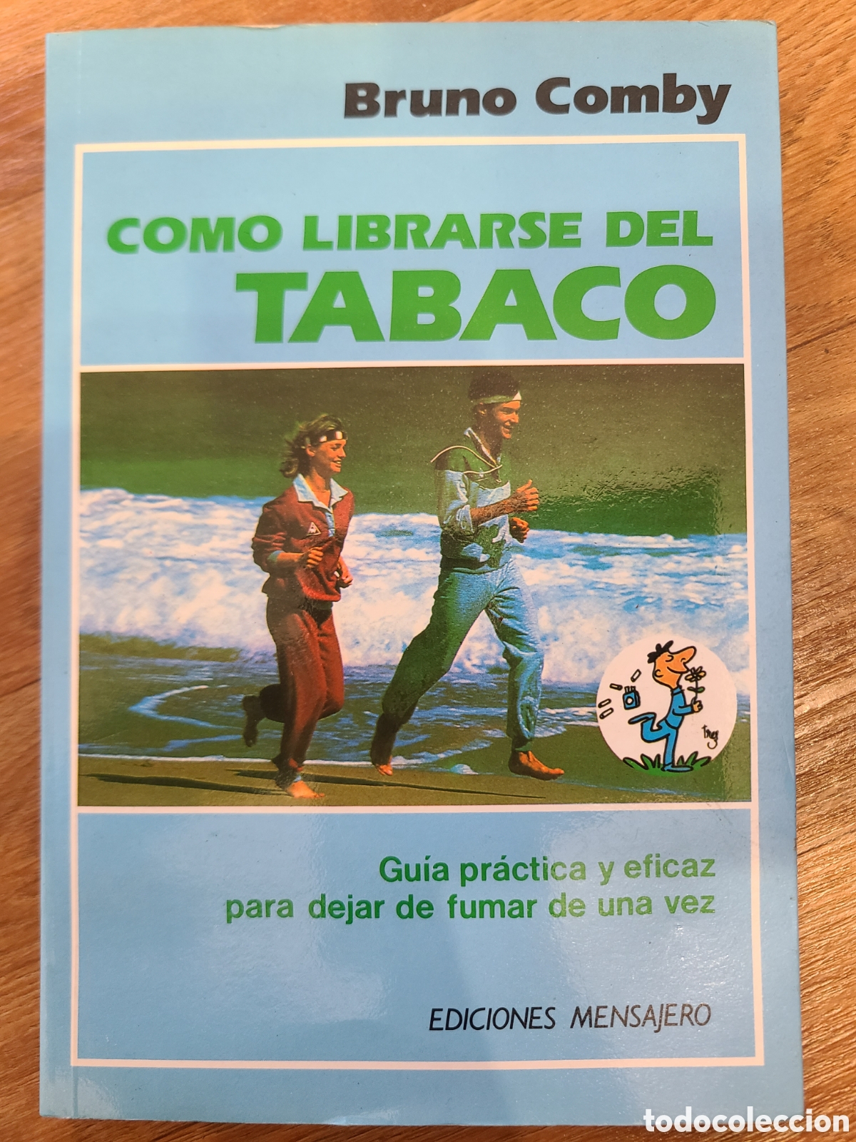 Libros: &rdquo;C&oacute;mo librarse del tabaco&rdquo; de Bruno Comby - Foto 1