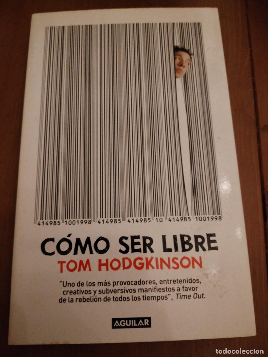 Libros: Como ser libre -Tom Hodgkinson - Foto 1