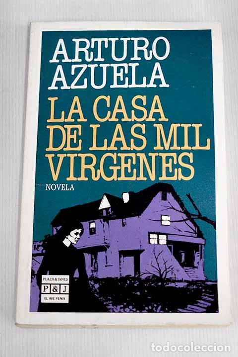 Libros: La casa de las mil v&iacute;rgenes.- Azuela, Arturo - Foto 1