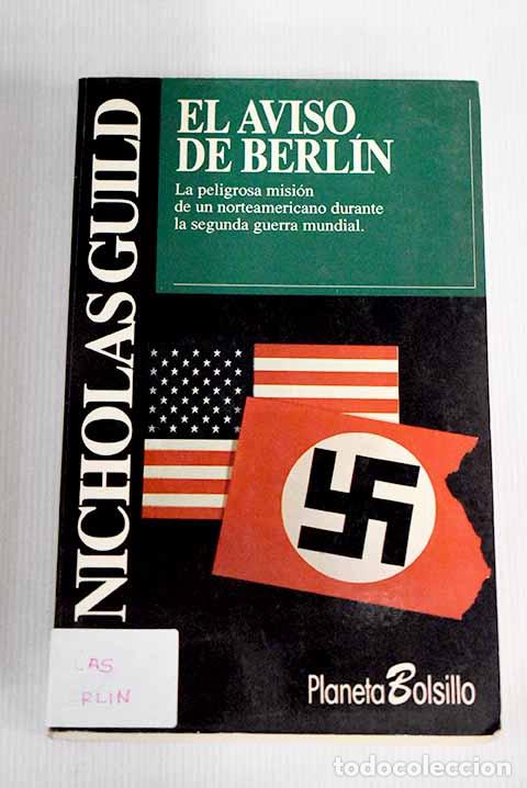 Libros: El aviso de Berl&iacute;n: Guild, Nicholas.- Guild, Nicholas - Foto 1