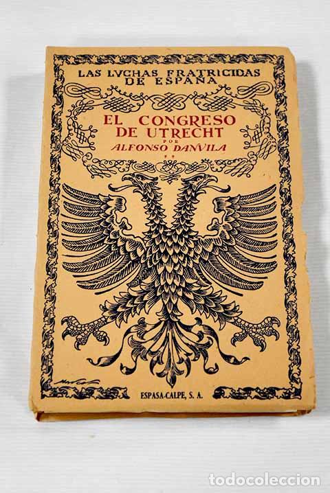 Libros: El Congreso de Utrecht, tomo II.- Danvila, Alfonso - Foto 1