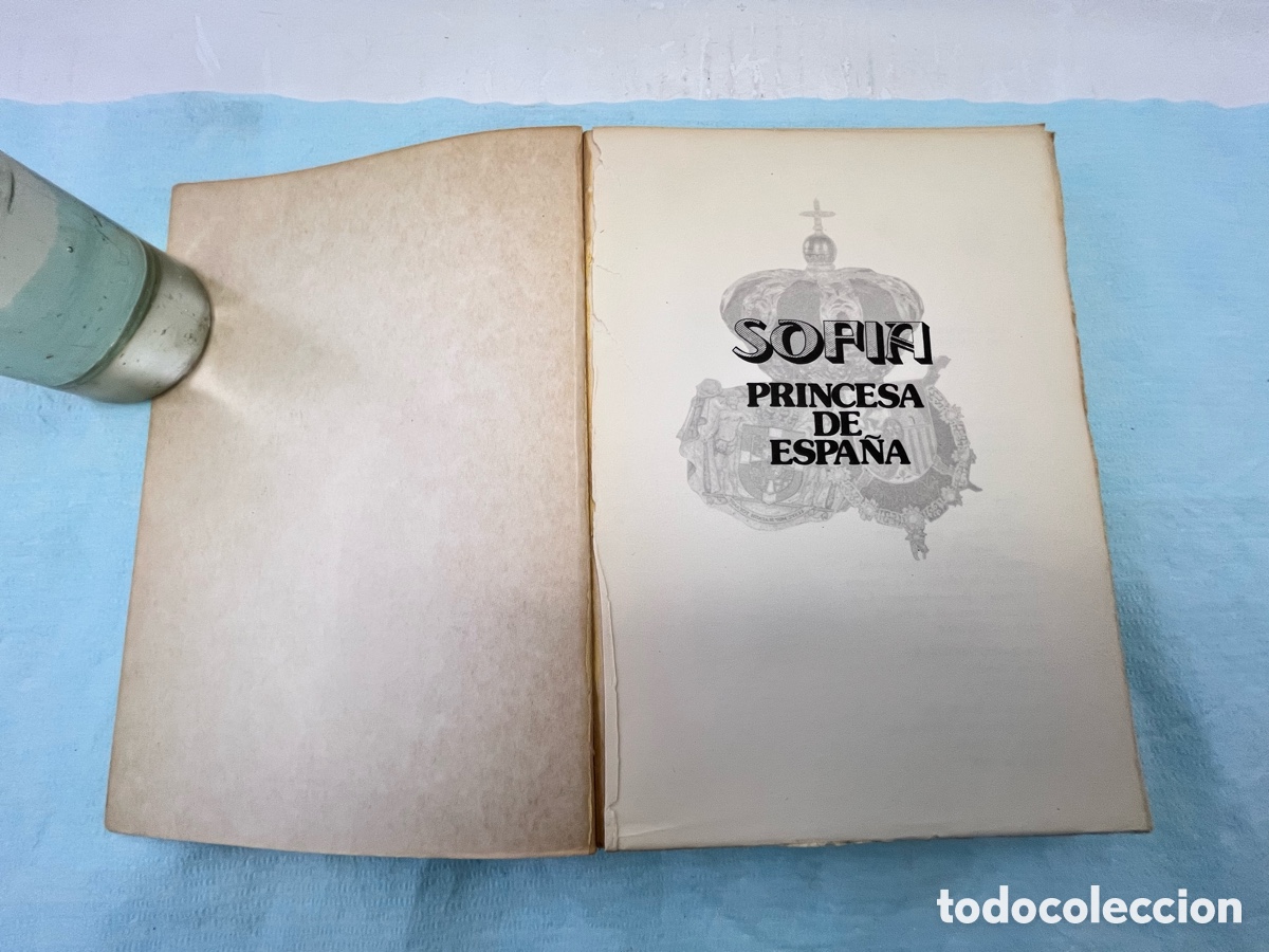 Libros: SOF&Iacute;A PRINCESA DE ESPA&Ntilde;A - Jos&eacute; Luis Quintanilla - Foto 2