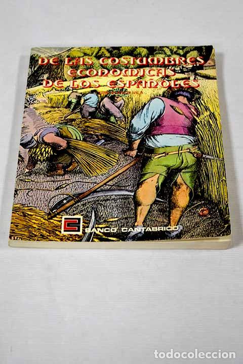 Libros: De las costumbres econ&oacute;micas de los espa&ntilde;olas.- Blanco Vila, Luis - Foto 1
