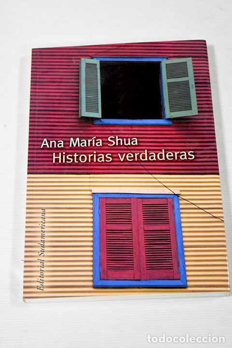 Libros: Historias verdaderas.- Shua, Ana Mar&iacute;a - Foto 1
