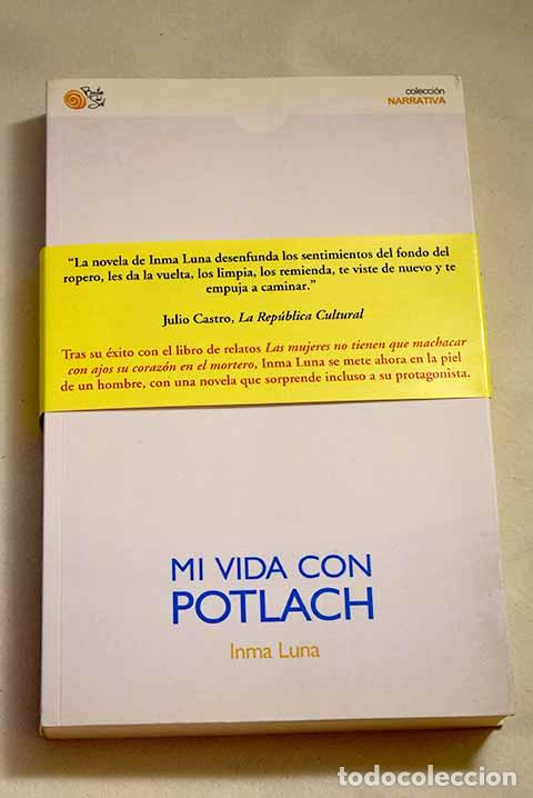Libros: Mi vida con Potlach: Luna, Inma.- Luna, Inma - Foto 1