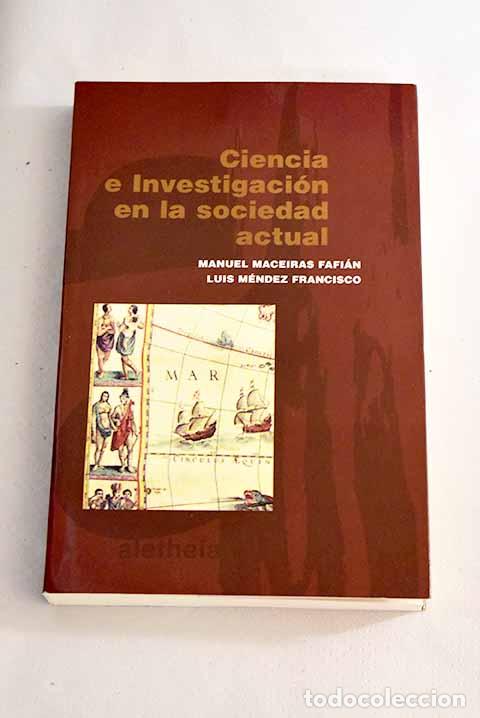 Libros: Ciencia e investigaci&oacute;n en la sociedad actual - Foto 1