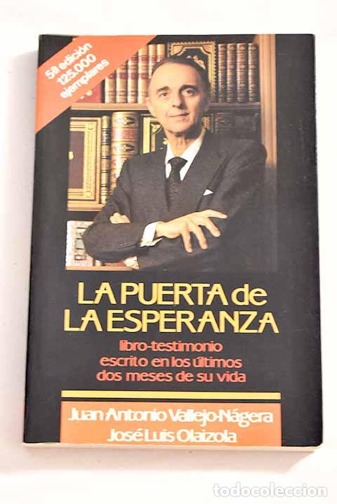 Libros: La puerta de la esperanza.- Vallejo-N&aacute;gera, Juan Antonio - Foto 1