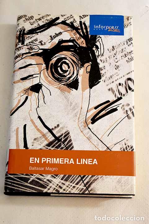 Libros: En primera l&iacute;nea: Magro, Baltasar.- Magro, Baltasar - Foto 1